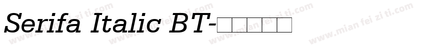 Serifa Italic BT字体转换